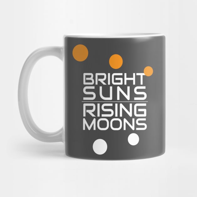 Bright Suns, Rising Moons - English - Galaxy's Edge Inspired by Here With The Ears